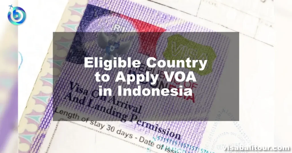 Featured Images - Eligible Country to Apply VOA in Indonesia